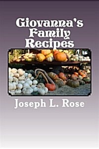 Giovannas Family Recipes (Paperback)