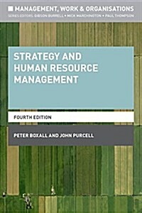 Strategy and Human Resource Management (Paperback, 4 ed)