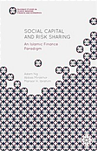 Social Capital and Risk Sharing : An Islamic Finance Paradigm (Hardcover)