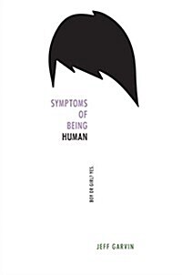 Symptoms of Being Human (Hardcover)
