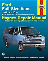 Ford E-150 Thru E-350 Full-Size Vans 1992-14 (Paperback)