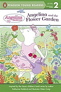 Angelina and the Flower Garden (Paperback)