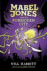 Mabel Jones and the Forbidden City (Hardcover)