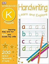 DK Workbooks: Handwriting: Printing, Kindergarten: Learn and Explore (Paperback)