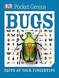 Pocket Genius: Bugs: Facts at Your Fingertips (Paperback)