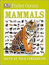 Pocket Genius: Mammals: Facts at Your Fingertips (Paperback)