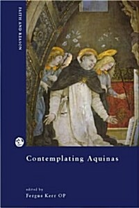Contemplating Aquinas on the Varieties of Interpretation (Paperback)