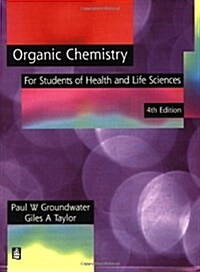 Organic Chemistry for Health and Life Sciences (Paperback, 4 ed)