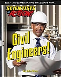 Civil Engineers! (Hardcover)