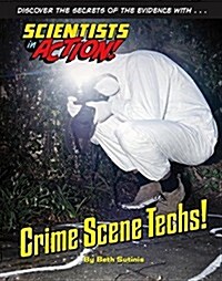 Crime Scene Techs! (Hardcover)