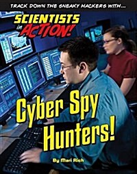 Cyber Spy Hunters! (Hardcover)