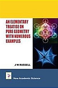 An Elementary Treatise on Pure Geometry With Numerous Examples (Paperback)