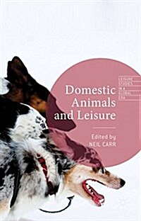 Domestic Animals and Leisure (Hardcover)