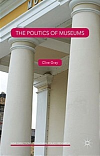 The Politics of Museums (Hardcover)