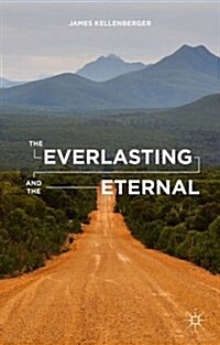 The Everlasting and the Eternal (Hardcover)