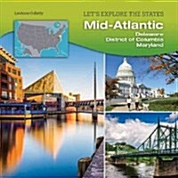 Mid-Atlantic: Delaware, District of Columbia, Maryland (Hardcover)