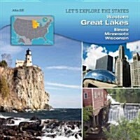 Western Great Lakes: Illinois, Minnesota, Wisconsin (Hardcover)