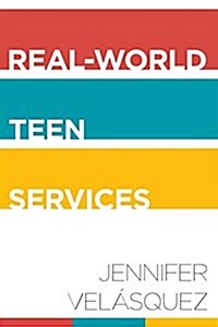 Real-world Teen Services (Paperback)