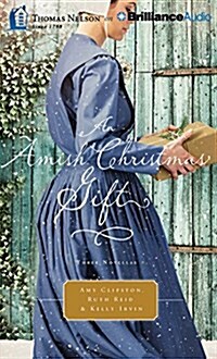 An Amish Christmas Gift: Three Amish Novellas (Audio CD, Library)