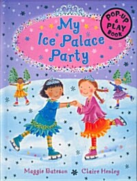 My Ice Palace Party (Hardcover)