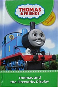Thomas & Friends: Thomas and the Fireworks Display (Hardcover)