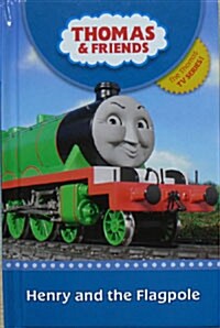 [중고] Thomas & Friends: Henry and the Flagpole (Hardcover)