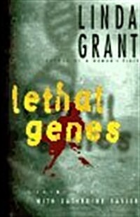 LETHAL GENES: A Crime Novel With Catherine Sayler (Hardcover)