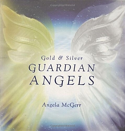 Gold and Silver Guardian Angels (Paperback, 1ST ED)