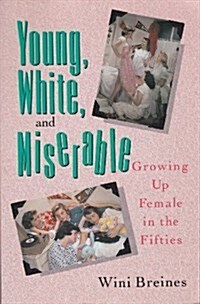 Young, White and Miserable (Paperback, Reprint)