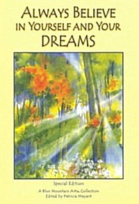 [중고] Always Believe in Yourself and Your Dreams (Blue Mountain Arts Collection) (Paperback, English Language)