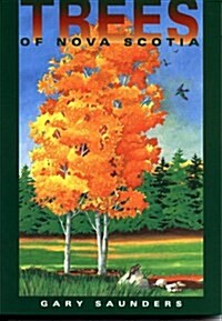 Trees of Nova Scotia: A Guide to the Native and Exotic Species (Paperback, 3 Rev Sub)