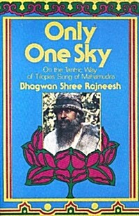 Only One Sky: On the Tantric Way of Tilopas Song of Mahamudra (Paperback, 1st)