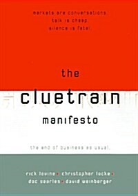 The Cluetrain Manifesto (Hardcover, 1)