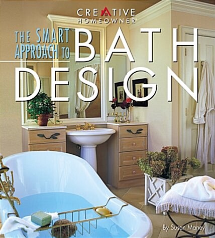 The Smart Approach to Bath Design (Paperback, 1st)