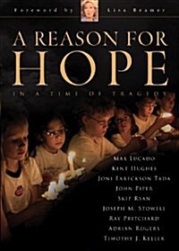 A Reason for Hope in a Time of Tragedy (Hardcover, First Edition)