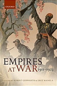Empires at War : 1911-1923 (Paperback)