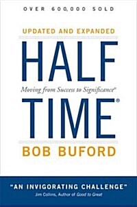 Halftime : Moving from Success to Significance (Paperback)