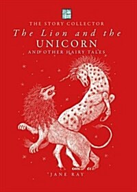 The Lion and the Unicorn and Other Hairy Tales (Hardcover)