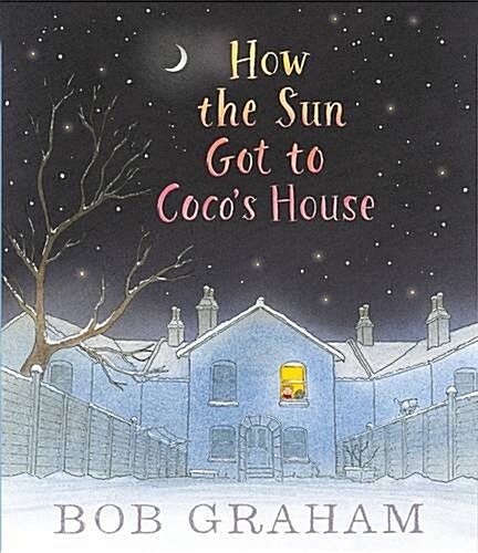 How the Sun Got to Cocos House (Hardcover)