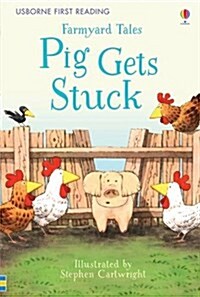 [중고] First Reading Farmyard Tales : Pig Gets Stuck (Hardcover)