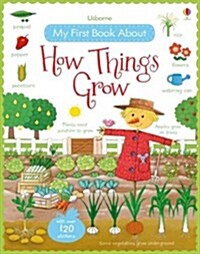 My First Book About How Things Grow (Paperback)