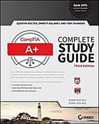 Comptia A+ Complete Study Guide: Exams 220-901 and 220-902 (Paperback, 3)