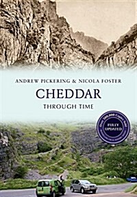 Cheddar Through Time Revised Edition (Paperback, Revised ed)