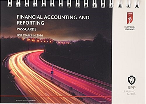 ICAEW Financial Accounting and Reporting : Passcards (Spiral Bound)