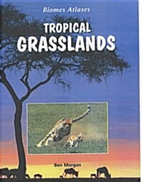 Tropical Grasslands (Hardcover)