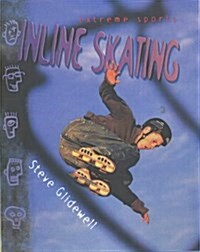 Extreme Sports: Inline Skating (Paperback)