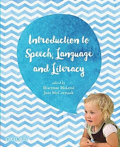 Introduction to Speech, Language and Literacy (Paperback)