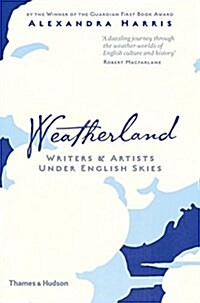Weatherland : Writers & Artists Under English Skies (Hardcover)