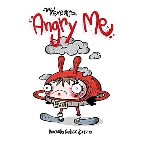 The Me Me Mes : Angry Me (Paperback)