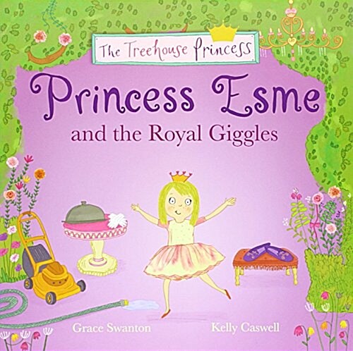 Princess Esme and the Royal Giggles (Paperback)